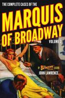 The Complete Cases of the Marquis of Broadway, Volume 2 1618272772 Book Cover