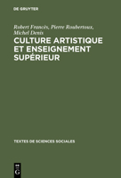 Culture Artistique Et Enseignement Superieur 902797893X Book Cover