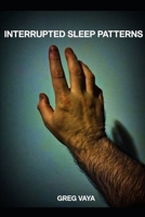 Interrupted Sleep Patterns B0FDVLJ6NH Book Cover