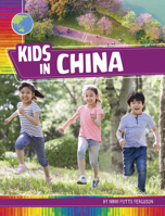 Kids in China (Kids Around the World) B0FFS59QF6 Book Cover