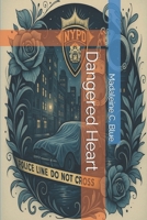 Dangered Heart B0FF4BHCCK Book Cover
