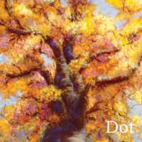 Dot: The Art of Dorothy Jean Culhane 1548791059 Book Cover