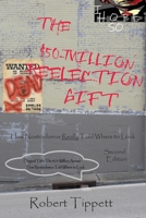 The $50-Million Reelection Gift: How Nostradamus Really Told Where to Look 1952076145 Book Cover