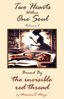 Two Hearts Within One Soul Vol. 2: Bound By The Invisible Red Thread B0GVGMLD2J Book Cover