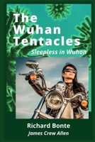 The Wuhan Tentacles: Sleepless in Wuhan B095TDWYB2 Book Cover