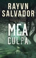 Mea Culpa: A Haunted New Orleans Novel 1648181430 Book Cover