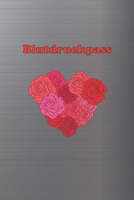 Blutdruckpass: Platz für 2000 Messungen | ca. DIN A6 | unkompliziert, übersichtlich, klein und handlich | Blutdrucktagebuch zum Ausfüllen von Datum, ... und Puls. (Rosenherz) (German Edition) 1713277107 Book Cover