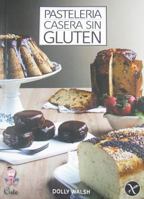 Pasteleria Casera Sin Gluten 9872582955 Book Cover