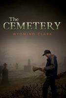 The Cemetery 0615989004 Book Cover