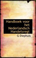 Handboek Voor Het Nederlandsch Handelsregt 1436865395 Book Cover