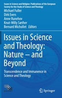 Issues in Science and Theology: Nature - And Beyond: Transcendence and Immanence in Science and Religion 3030311813 Book Cover