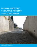 Bilingual Competence and Bilingual Proficiency in Child Development 0262016397 Book Cover