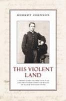 This Violent Land 0914875450 Book Cover