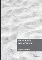 Un jour rue des Moulins (French Edition) 2414812273 Book Cover