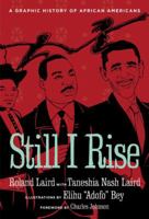 Still I Rise: A Graphic History of African Americans 039331751X Book Cover