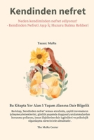 Kendinden nefret: Neden kendimizden nefret ediyoruz? - Kendinden Nefreti Asip Iç Huzuru Bulma Rehberi (Turkish Edition) B0F2KB6PXW Book Cover