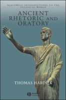 Ancient Rhetoric and Oratory 0631235140 Book Cover