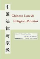 Chinese Law and Religion Monitor 01-06 / 2011 1463713991 Book Cover