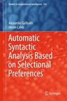 Automatic Syntactic Analysis Based on Selectional Preferences 3319740539 Book Cover