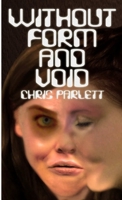 Without Form and Void 1326818317 Book Cover