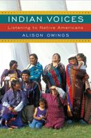 Indian Voices: Listening to Native Americans 0813549655 Book Cover