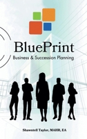 BluePrint Business & Succession Planning B0DWTBSWFS Book Cover