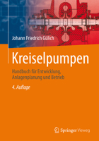 Kreiselpumpen: Handbuch F�r Entwicklung, Anlagenplanung Und Betrieb 3662597845 Book Cover