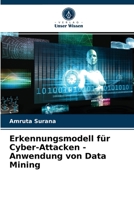 Erkennungsmodell für Cyber-Attacken - Anwendung von Data Mining 6203503592 Book Cover