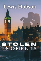 STOLEN MOMENTS 1067038566 Book Cover