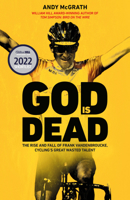 God is Dead: The Rise and Fall of Frank Vandenbroucke, Cycling's Great Wasted Talent 0552176044 Book Cover