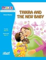 My Tales: Thikra and the new baby 6035037682 Book Cover