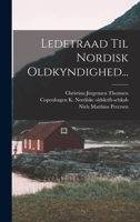 Ledetraad Til Nordisk Oldkyndighed... 127858000X Book Cover