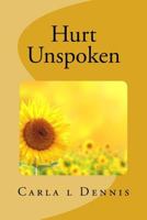 Hurt Unspoken 1548020354 Book Cover