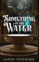 Something in the Water 1952796555 Book Cover