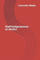 Dall'indignazione al diritto: Italia e Libia: il contrasto all'immigrazione clandestina e i diritti umani B08BWHQ7K7 Book Cover