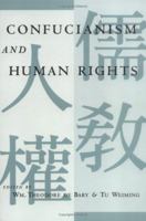 Confucianism and Human Rights 0231109369 Book Cover