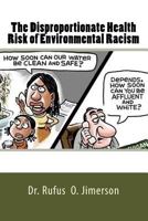 The Disproportionate Health Risk of Environmental Racism 1530980976 Book Cover