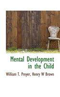 Mental Development in the Child 1016754787 Book Cover