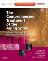 The Comprehensive Treatment of the Aging Spine: Minimally Invasive and Advanced Techniques (Expert Consult - Online and Print) 1437703739 Book Cover