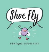 Shoe Fly 1775257207 Book Cover