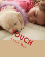 Touch (Photo Essay series) 1548218049 Book Cover