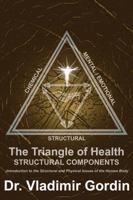 The Triangle of Health: Structural Components 0985630302 Book Cover