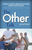 AARP The Other Talk: A Guide to Talking with Your Adult Children about the Rest of Your Life 0071830987 Book Cover
