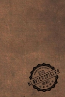 Gepr�ft und Best�tigt bester Klavierspieler der Welt: inkl. Terminplaner 2020 ★ Das perfekte Geschenk f�r M�nner, die Klavier spielen k�nnen Geschenkidee Geschenke 1707627320 Book Cover