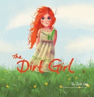 The Dirt Girl 099852770X Book Cover