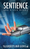 Sentience: and Other Works 1636336582 Book Cover