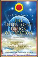 The Intelligent Design of Creation 1500319228 Book Cover