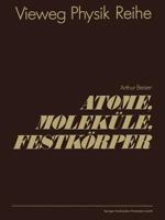 Atome, Molekule, Festkorper 3528084596 Book Cover