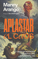Aplastar el caos / Crushing Chaos (Spanish Edition) B0GG66ZNRH Book Cover