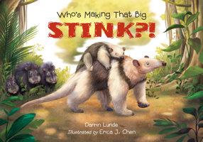 Who's Making That Big STINK?! 1623546257 Book Cover